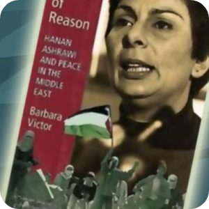 Voice of Reason – biography of Hanan Ashrawi